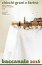 Edizione 2016 - Chicchi, grani e farine