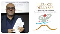 Leggi e assaggia. Il cuoco dello zar. La vita vera di Michele Rivelli