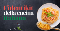 L'identikit della cucina italiana L'identikit della cucina italiana